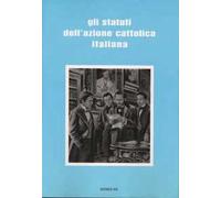 Gli statuti dell'Azione Cattolica Italiana