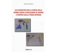 Gli stereotipi nella storia delle donne: verso l'educazione di genere a partire dalla prima infanzia