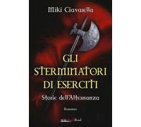 Gli sterminatori di eserciti. Storie dell'alternanza