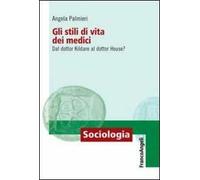 Gli stili di vita dei medici. Dal dottor Kildare al dottor House?