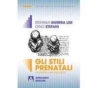 Gli stili prenatali. Un'estetica psicofisiologica