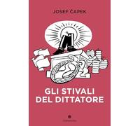 Gli stivali del dittatore. Ediz. illustrata