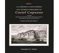 Gli storici processi di Castel Capuano