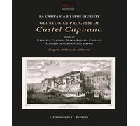 Gli storici processi di Castel Capuano - [Grimaldi & C.]
