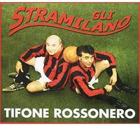 Gli Stramilano - Tifone Rossonero