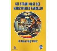 Gli strani casi del Maresciallo Fancello