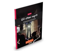 Gli strani ospiti. Letture semplificate per stranieri. Con CD-Audio: Gli strani ospiti. Libro + CD audio (A2/A2+)