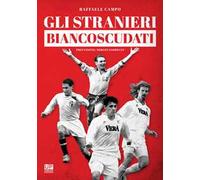 Gli stranieri biancoscudati