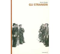 Gli stranieri. Ediz. a colori