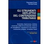 Gli strumenti deflattivi del contenzioso tributario