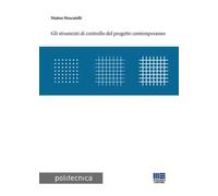 Gli strumenti di controllo del progetto contemporaneo