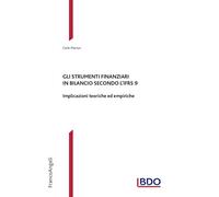 Gli strumenti finanziari in bilancio secondo l'IFRS 9. Implicazioni teoriche ed empiriche