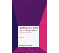 Gli strumenti per la ricerca linguistica. Corpora, dizionari e database: 1