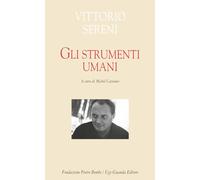 Strumenti Umani - Vittorio Sereni - 2023