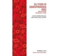 Gli studi di giurisprudenza oggi. Una riflessione tra passato e futuro