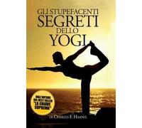 Gli stupefacenti segreti dello yogi