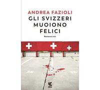 Gli svizzeri muoiono felici