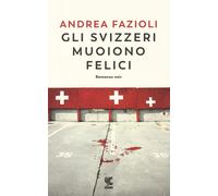 Gli svizzeri muoiono felici