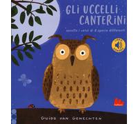 Gli uccelli canterini. Libro sonoro - Van Genechten Guido