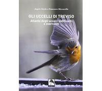 Gli uccelli di treviso. atlante degli uccelli nidificanti e svernanti