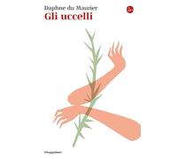 Gli uccelli e altri racconti [Paperback] [Nov 12, 2024] Du Maurier, Daphne