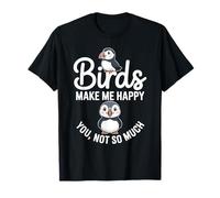 Gli Uccelli Ti Rendono Felice Non così Tanto Puffin Maglietta