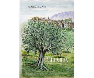 Gli ulivi [Hardcover] [Jul 05, 2023] Falato, Annibale