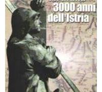 GLI ULTIMI 3000 ANNI DELL'ISTRIA