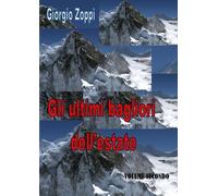 Gli ultimi bagliori dell’estate-Parte seconda di Giorgio Zoppi, 2022, Youcanp