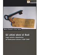 GLI ULTIMI EBREI DI RODI di MARCO CLEMENTINI E EIRINI TOLIOU -DeriveApprodi,2015