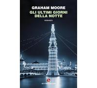 GLI ULTIMI GIORNI DELLA NOTTE