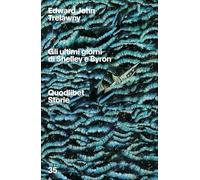 Gli ultimi giorni di Byron e Shelley