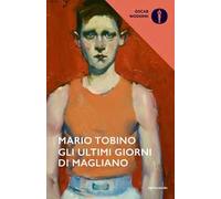 Gli ultimi giorni di Magliano