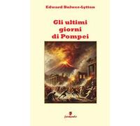 Gli ultimi giorni di Pompei