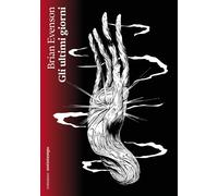 Gli ultimi giorni [Paperback] [Nov 10, 2023] Evenson, Brian; Straub, Peter and T