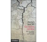 Gli ultimi giorni. Stati che crollano nell'Europa del Novecento