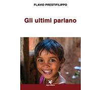 Gli ultimi parlano