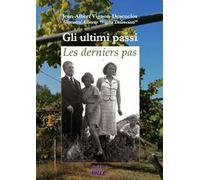 Gli ultimi passi. Les derniers pas