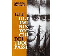 Gli ultimi rintocchi dei tuoi passi