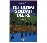 Gli ultimi soldati del re