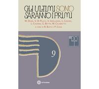 Gli ultimi sono-saranno i primi