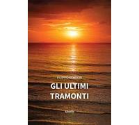 Gli ultimi tramonti