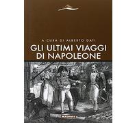 Gli ultimi viaggi di Napoleone