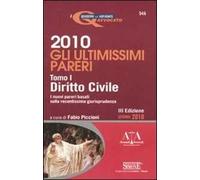 Gli ultimissimi pareri 2010: Diritto civile-Diritto penale