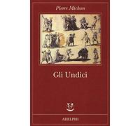 Pierre Michon e Girimonti Greco, Giusep – Gli Undici – Brossura (2018)