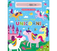 Gli unicorni. Ediz. a colori
