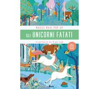 Gli unicorni fatati. Magici maxi pop up - 2024 - ABraCadabra