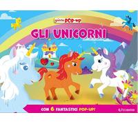 Gli unicorni. Gioca pop-up. Ediz. a colori