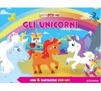 Gli unicorni. Gioca pop-up. Ediz. a colori