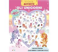 Gli unicorni. Sticker morbidosi. Con adesivi. Ediz. a colori